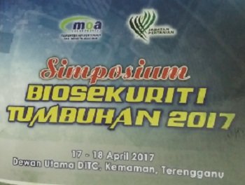 SIMPOSIUM BIOSEKURITI TUMBUHAN 2017