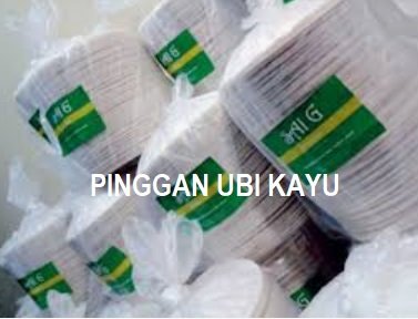 PINGGAN DARI UBI KAYU